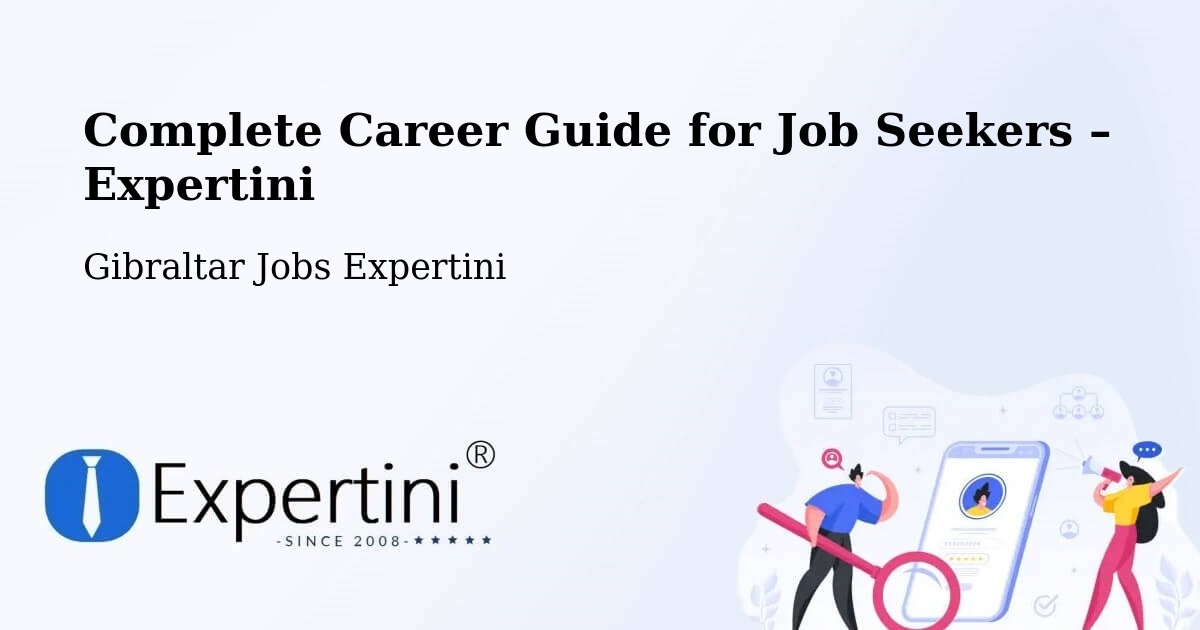 Career Guide for Job Seekers – Gibraltar - Gibraltar Jobs Expertini