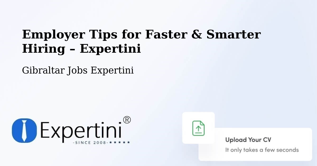 Employer Tips for Hiring & Recruitment – Gibraltar - Gibraltar Jobs Expertini