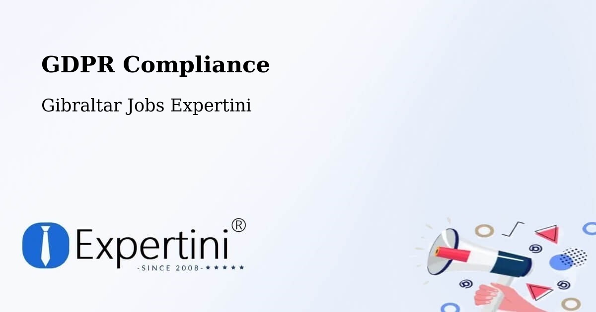EU GDPR Compliance Statement – Gibraltar - Gibraltar Jobs Expertini