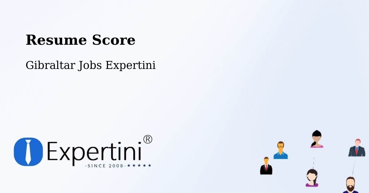 Resume Score & Job Description Match Tool – Gibraltar - Gibraltar Jobs Expertini